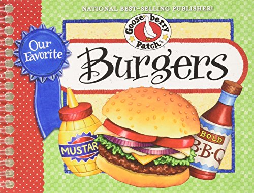 Imagen de archivo de Our Favorite Burger Recipes Our Favorite Recipes Collection a la venta por PBShop.store US