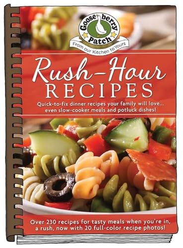 Imagen de archivo de Rush-Hour Recipes: Updated with more than 20 mouth-watering photos! (Everyday Cookbook Collection) a la venta por ZBK Books