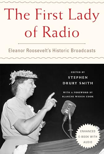 Imagen de archivo de First Lady of Radio, The : Eleanor Roosevelt's Historic Broadcasts a la venta por WorldofBooks
