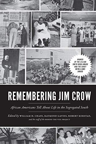 9781620970430: Remembering Jim Crow: African Americans Tell about Life in the Segregated South