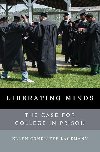 Stock image for Liberating Minds : The Case for College in Prison for sale by Better World Books