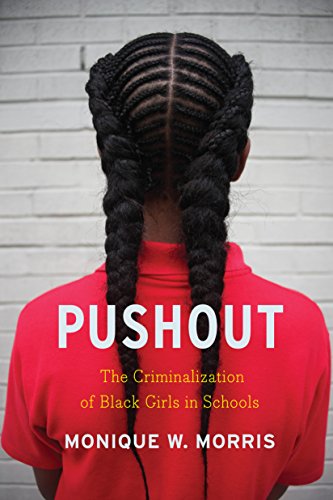 9781620970942: Pushout: The Criminalization of Black Girls in Schools