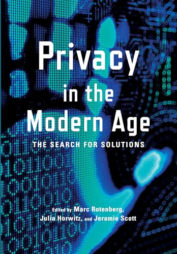 Imagen de archivo de Privacy in the Modern Age: The Search for Solutions a la venta por SecondSale