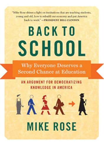 Stock image for Back to School: Why Everyone Deserves a Second Chance at Education for sale by BooksRun