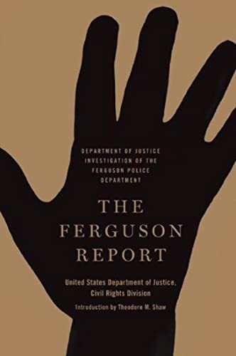 9781620971604: The Ferguson Report: Department of Justice Investigation of the Ferguson Police Department
