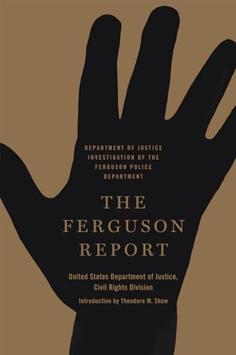 9781620971604: The Ferguson Report: Department of Justice Investigation of the Ferguson Police Department