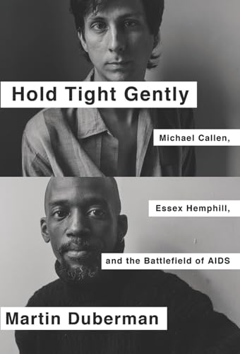 Stock image for Hold Tight Gently: Martin Callen, Essex Hemphill, and the Battelfield of AIDS. for sale by Henry Hollander, Bookseller