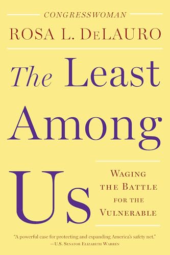 Stock image for The Least among Us : Waging the Battle for the Vulnerable for sale by Better World Books