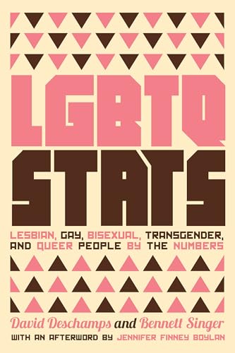 Stock image for LGBTQ Stats : Lesbian, Gay, Bisexual, Transgender, and Queer People by the Numbers for sale by Better World Books