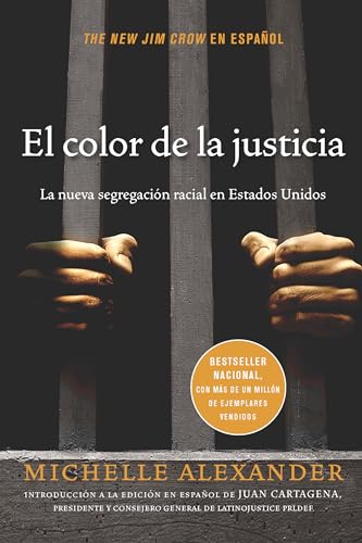 Stock image for El color de la justicia: La nueva segregaciÃ n racial en Estados Unidos (Spanish Edition) for sale by Hippo Books