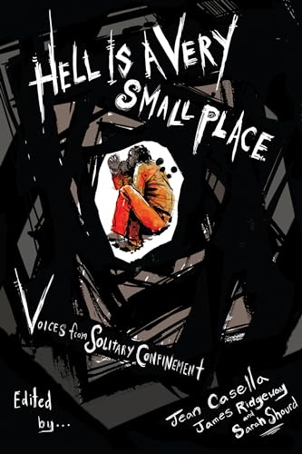 Stock image for Hell Is a Very Small Place: Voices from Solitary Confinement for sale by HPB-Diamond