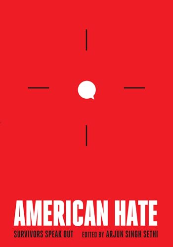 9781620973714: American Hate: Survivors of Hate Speak Out