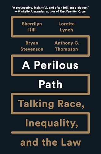 Beispielbild fr A Perilous Path : Talking Race, Inequality, and the Law zum Verkauf von Better World Books