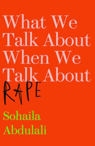 Beispielbild fr What We Talk About When We Talk About Rape zum Verkauf von BooksRun