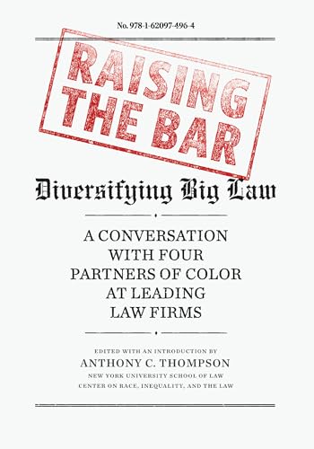 Imagen de archivo de Raising the Bar: Diversifying Big Law a la venta por GF Books, Inc.