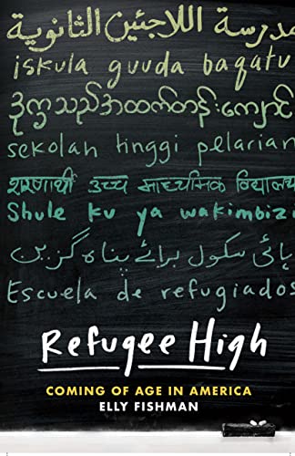 Beispielbild fr Refugee High: Coming of Age in America zum Verkauf von BooksRun