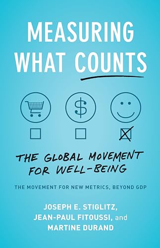 Beispielbild fr Measuring What Counts: The Global Movement for Well-Being zum Verkauf von BooksRun