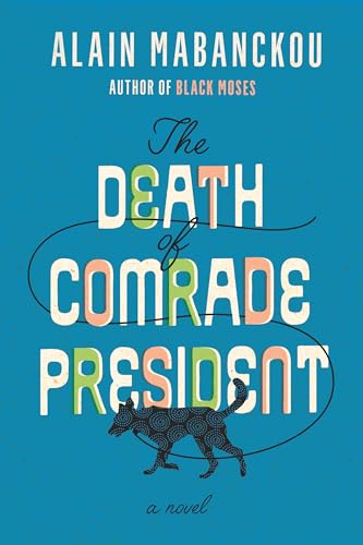 Stock image for The Death of Comrade President: A Novel for sale by SecondSale