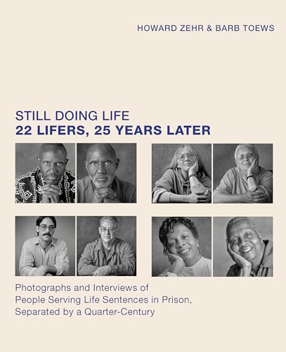 Imagen de archivo de Still Doing Life : 22 Lifers, 25 Years Later a la venta por Better World Books: West