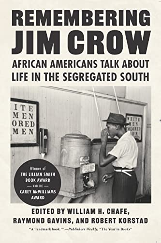 9781620976821: Remembering Jim Crow: African Americans Talk About Life in the Segregated South