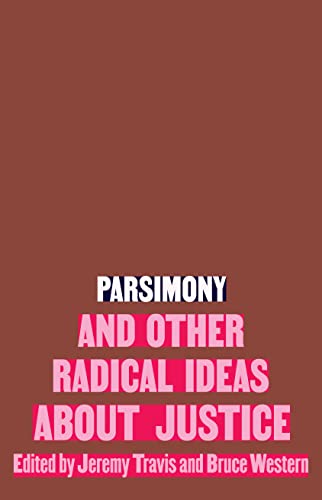 Beispielbild fr Parsimony and Other Radical Ideas About Justice zum Verkauf von BooksRun