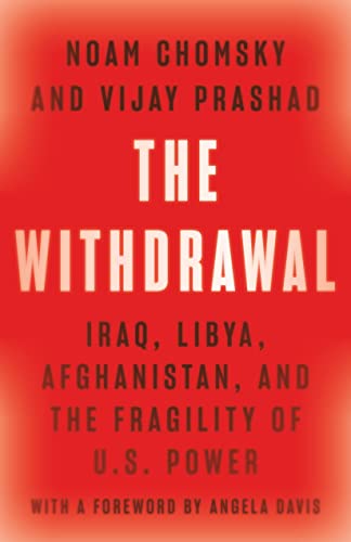 Beispielbild fr The Withdrawal: Iraq, Libya, Afghanistan, and the Fragility of U.S. Power zum Verkauf von BooksRun