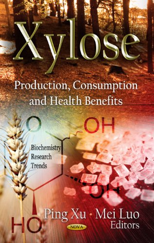9781621007586: Xylose: Production, Consumption, and Health Benefits