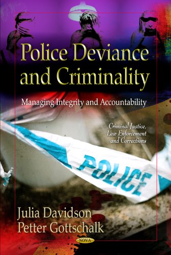 Beispielbild fr Police Deviance Criminality Managing Integrity Accountability Criminal Justice Law Enforcement and Corrections zum Verkauf von PBShop.store US