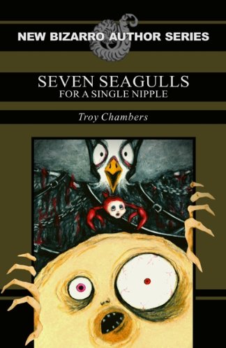 9781621050056: Seven Seagulls for a Single Nipple