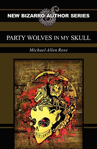 Imagen de archivo de Party Wolves in My Skull a la venta por Goodwill Books