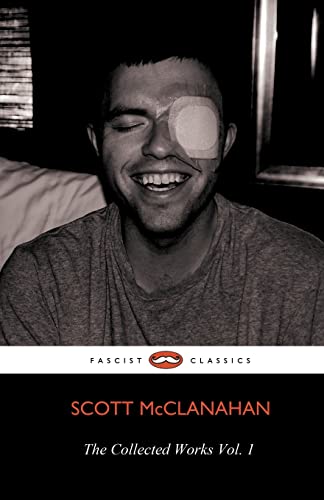 Beispielbild fr The Collected Works of Scott Mcclanahan Vol. 1 zum Verkauf von Better World Books
