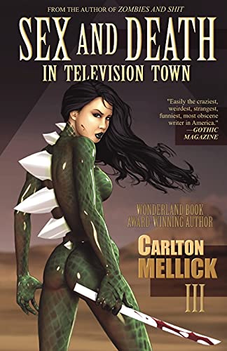 Sex and Death in Television Town (9781621050421) by Mellick III, Carlton