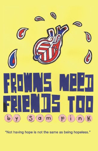 Stock image for Frowns Need Friends Too for sale by SecondSale