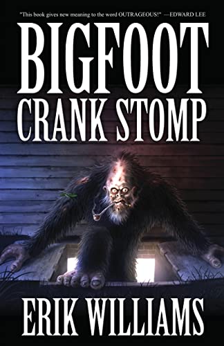 Bigfoot Crank Stomp (9781621050858) by Williams, Erik
