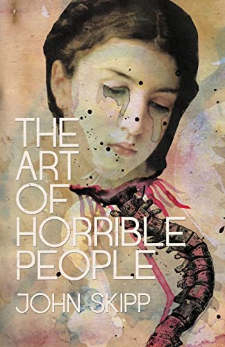Stock image for The Art of Horrible People for sale by St Vincent de Paul of Lane County