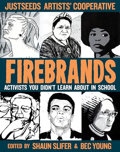 9781621064077: Firebrands: Portraits of Activists You Never Learned About in School (Real Heroes)