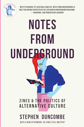Stock image for Notes from Underground: Zines and the Politics of Alternative Culture for sale by Half Price Books Inc.