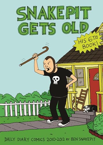 9781621065968: Snakepit Gets Old: Daily Diary Comics 2010 - 2012: 6