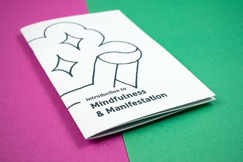 Stock image for Introduction to Mindfulness & Manifestation (School of Life Design) [Paperback] Design, School Of Life; Mullen, Jessica and Cree, Kelly for sale by Lakeside Books