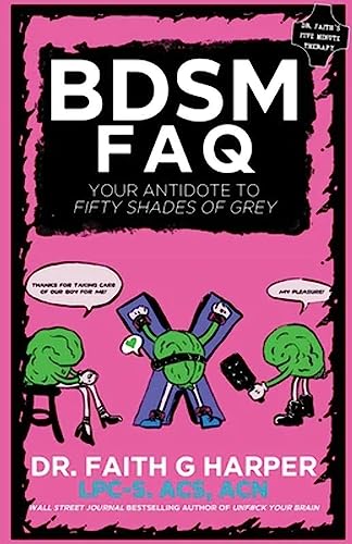 9781621066606: Bdsm Faq: Your Antidote to Fifty Shades of Grey (5-minute Therapy)