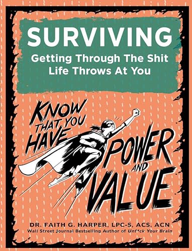 Beispielbild fr Surviving: Getting Through the Shit Life Throws at You (5-Minute Therapy) zum Verkauf von Save With Sam
