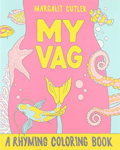 Imagen de archivo de My Vag: A Rhyming Coloring Book (Gift) a la venta por BooksRun