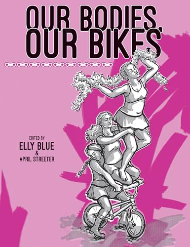 Beispielbild fr Our Bodies, Our Bikes (Bicycle) zum Verkauf von WeBuyBooks