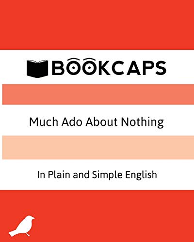Stock image for Much Ado About Nothing In Plain and Simple English : (A Modern Translation and the Original Version) for sale by Better World Books
