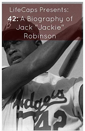 9781621073604: 42: A Biography of Jack "Jackie" Robinson