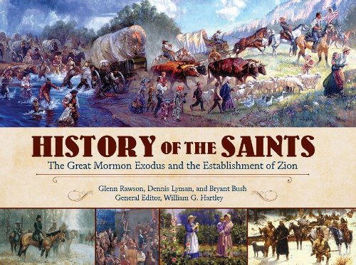 Stock image for History of the Saints: the Great Mormon Exodus and the Establishment of Zion for sale by -OnTimeBooks-