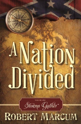 Stock image for A Nation Divided: Storms Gather for sale by Jenson Books Inc