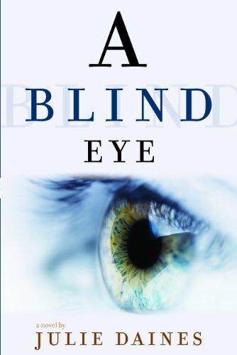 9781621082521: A Blind Eye