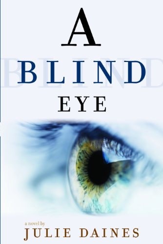 Stock image for A Blind Eye for sale by ThriftBooks-Dallas