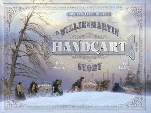 Beispielbild fr Sweetwater Rescue: The Willie and Martin Handcart Story zum Verkauf von HPB-Red